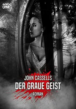 E-Book (epub) DER GRAUE GEIST von John Cassells