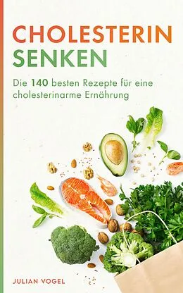 E-Book (epub) Cholesterin senken von Julian Vogel