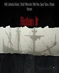 E-Book (epub) Robin It von Md Jahidul Islam, Robin Hasan, Shafi Munshi