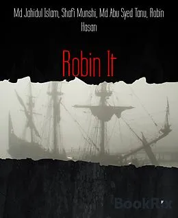 E-Book (epub) Robin It von Md Jahidul Islam, Robin Hasan, Shafi Munshi