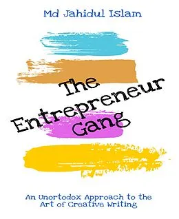 E-Book (epub) The Entrepreneur Gang von Md Jahidul Islam, W88Mobi, Kj VanDerwerken