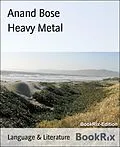 E-Book (epub) Heavy Metal von Anand Bose