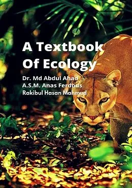 E-Book (epub) A Textbook Of Ecology von Rakibul Hasan Mahmud, A S M Anas Ferdous, Md Abdul Ahad