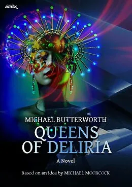 E-Book (epub) QUEENS OF DELIRIA von Michael Butterworth