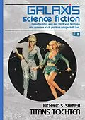 E-Book (epub) GALAXIS SCIENCE FICTION, Band 40: TITANS TOCHTER von Richard S. Shaver