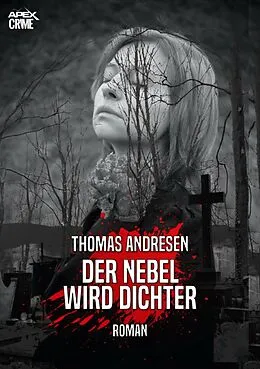 E-Book (epub) DER NEBEL WIRD DICHTER von Thomas Andresen