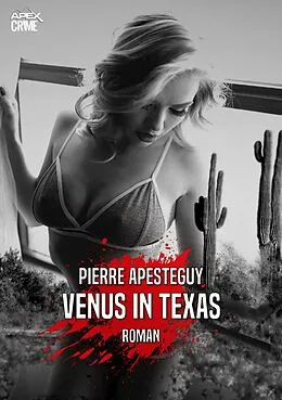 E-Book (epub) VENUS IN TEXAS von Pierre Apesteguy