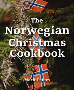 E-Book (epub) The Norwegian Christmas Cookbook von Marit Peters