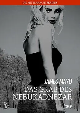 E-Book (epub) DAS GRAB DES NEBUKADNEZAR von James Mayo