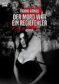 E-Book (epub) DER MORD WAR EIN REGIEFEHLER von Frank Arnau