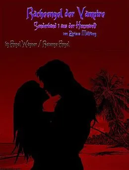 E-Book (epub) Racheengel der Vampire von Revenge Angel, Angel Wagner