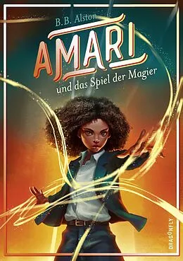 E-Book (epub) Amari und das Spiel der Magier von B. B. Alston