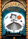 E-Book (epub) Amalia von Flatter. Vampire tanzen nicht mit Feen (Band 1) von Laura Ellen Anderson