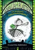 E-Book (epub) Amalia von Flatter. Die vergessene Geburtsnachtsparty (Band 3) von Laura Ellen Anderson