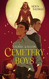 Kartonierter Einband Yadriel und Julian. Cemetery Boys von Aiden Thomas