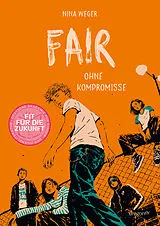 Fester Einband Fair. Ohne Kompromisse von Nina Weger