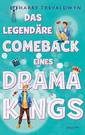 E-Book (epub) Das legendäre Comeback eines Drama Kings von Harry Trevaldwyn