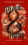 E-Book (epub) Blood & Honey von Shelby Mahurin
