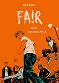 E-Book (epub) Fair. Ohne Kompromisse von Nina Weger