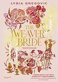 E-Book (epub) The Weaver Bride. Seidenmagie von Lydia Gregovic