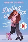 E-Book (epub) Dating On Ice von Jennifer Iacopelli