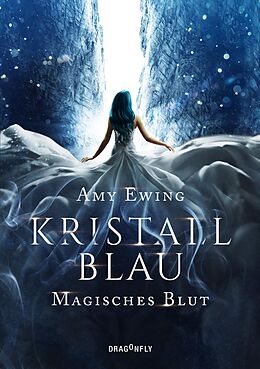 E-Book (epub) Kristallblau - Magisches Blut von Amy Ewing