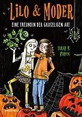 E-Book (epub) Lilo & Moder - Eine Freundin der gruseligen Art von Sarah M. Kempen