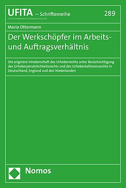 E-Book (pdf) Der Werkschöpfer im Arbeits- und Auftragsverhältnis von Maria Ottermann