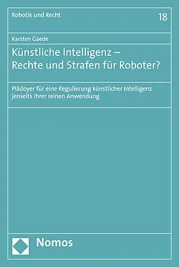 E-Book (pdf) Künstliche Intelligenz - Rechte und Strafen für Roboter? von Karsten Gaede