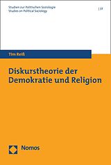 E-Book (pdf) Diskurstheorie der Demokratie und Religion von Tim Reiß