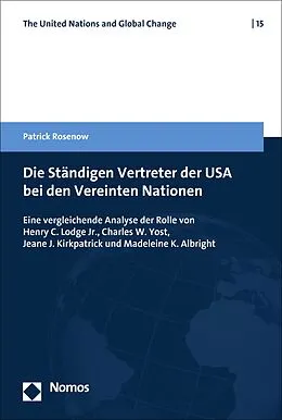 E-Book (pdf) Die Ständigen Vertreter der USA bei den Vereinten Nationen von Patrick Rosenow