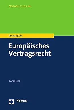 E-Book (pdf) Europäisches Vertragsrecht von Reiner Schulze, Fryderyk Zoll