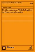 E-Book (pdf) Die Übertragung von Wirtschaftsgütern bei Personengesellschaften von Christiane Krüger