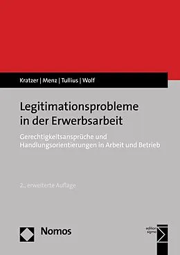 E-Book (pdf) Legitimationsprobleme in der Erwerbsarbeit von Nick Kratzer, Wolfgang Menz, Knut Tullius