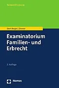 E-Book (pdf) Examinatorium Familien- und Erbrecht von Christina Eberl-Borges, Michael Zimmer