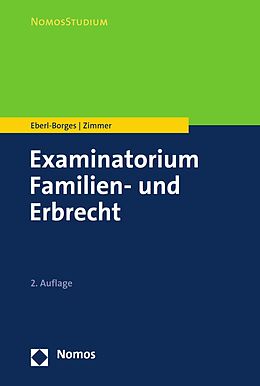 E-Book (pdf) Examinatorium Familien- und Erbrecht von Christina Eberl-Borges, Michael Zimmer