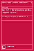 E-Book (pdf) Das Verbot der präkonzeptionellen Geschlechtswahl von Janet Opper