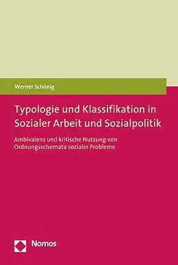 E-Book (pdf) Typologie und Klassifikation in Sozialer Arbeit und Sozialpolitik von Werner Schönig