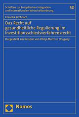 E-Book (pdf) Das Recht auf gesundheitliche Regulierung im Investitionsschiedsverfahrensrecht von Cornelia Kirchbach