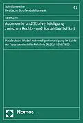 E-Book (pdf) Autonomie und Strafverteidigung zwischen Rechts- und Sozialstaatlichkeit von Sarah Zink