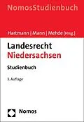 E-Book (pdf) Landesrecht Niedersachsen von Bernd J. Hartmann, Thomas Mann, Veith Mehde