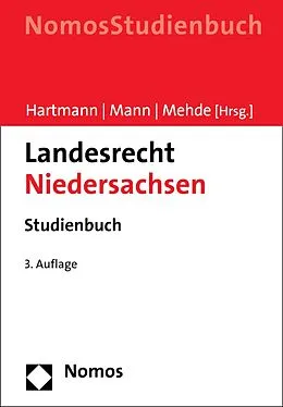 E-Book (pdf) Landesrecht Niedersachsen von Bernd J. Hartmann, Thomas Mann, Veith Mehde