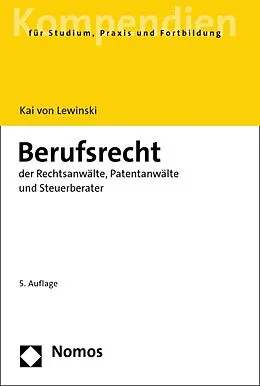 E-Book (pdf) Berufsrecht der Rechtsanwälte, Patentanwälte und Steuerberater von Kai von Lewinski