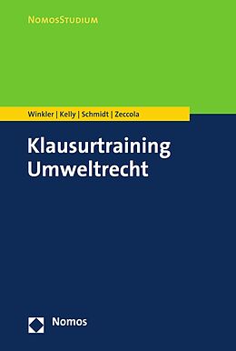 E-Book (pdf) Klausurtraining Umweltrecht von Daniela Winkler, Ryan Kelly, Kristina Schmidt