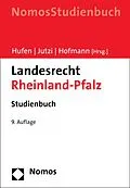 E-Book (pdf) Landesrecht Rheinland-Pfalz von Friedhelm Hufen, Siegfried Jutzi, Ekkehard Hofmann