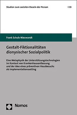 E-Book (pdf) Gestalt-Fiktionalitäten dionysischer Sozialpolitik von Frank Schulz-Nieswandt