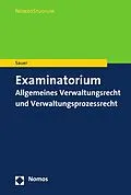 E-Book (pdf) Examinatorium Allgemeines Verwaltungsrecht und Verwaltungsprozessrecht von Heiko Sauer