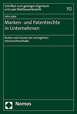 E-Book (pdf) Marken- und Patentrechte in Unternehmen von Felix Jehle