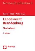 E-Book (pdf) Landesrecht Brandenburg von Hartmut Bauer, Ulrich Häde, Franz-Joseph Peine