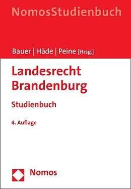 E-Book (pdf) Landesrecht Brandenburg von Hartmut Bauer, Ulrich Häde, Franz-Joseph Peine